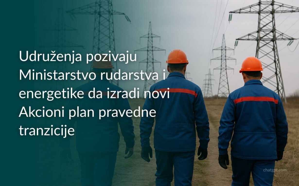 Udruženja-pozivaju-Ministarstvo-rudarstva-i-energetike-da-izradi-novi-Akcioni-plan-pravedne-tranzicije