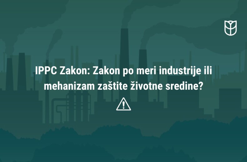 Nacrt-zakona-o-integrisanom-sprecavanju-i-kontroli-zagadjivanja-zivotne-sredine-(IPPC)